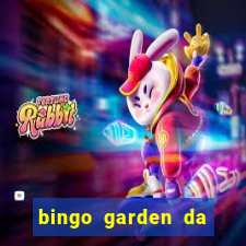 bingo garden da dinheiro mesmo