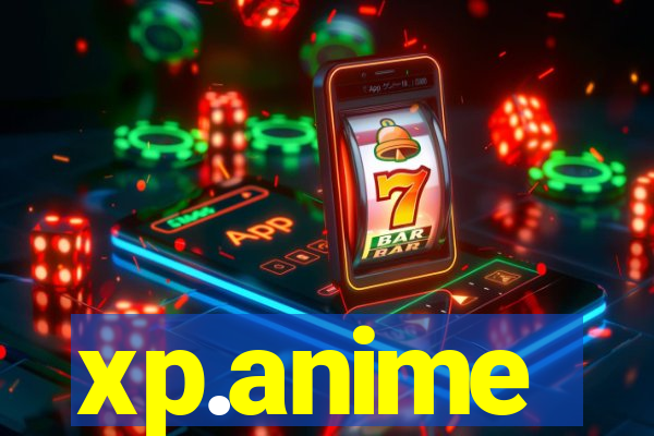 xp.anime