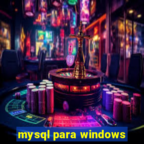 mysql para windows