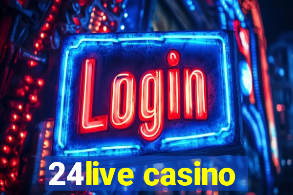 24live casino