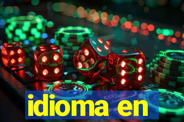 idioma en