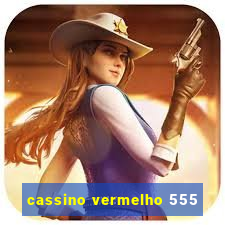 cassino vermelho 555