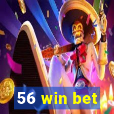 56 win bet