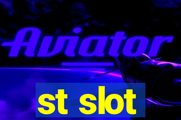 st slot