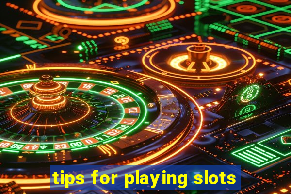 tips for playing slots