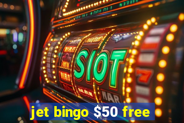 jet bingo $50 free