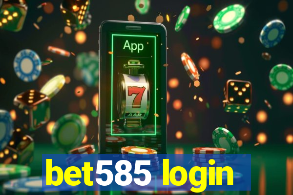 bet585 login