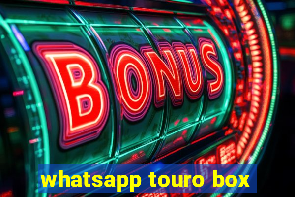 whatsapp touro box