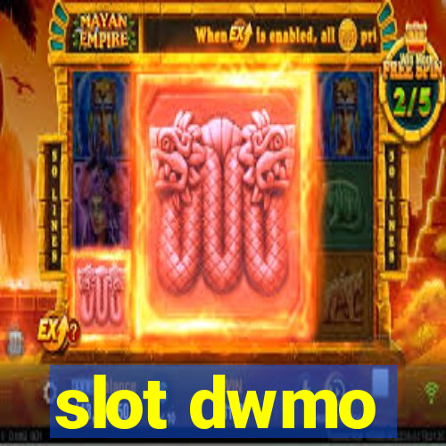 slot dwmo