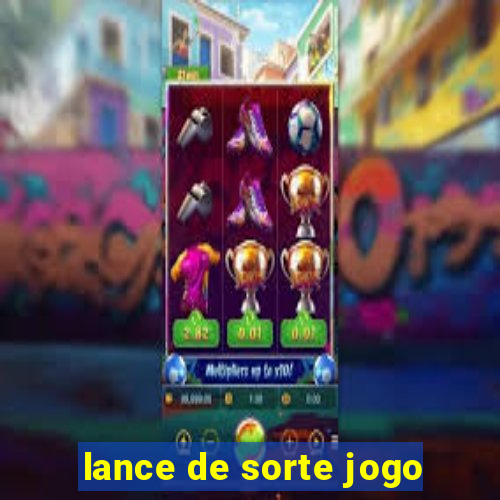 lance de sorte jogo