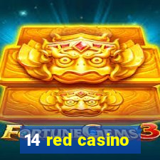 14 red casino