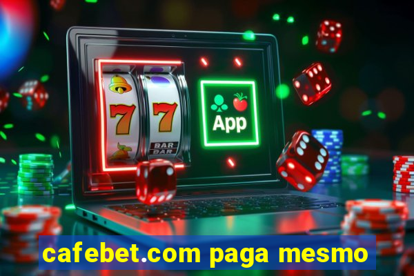 cafebet.com paga mesmo