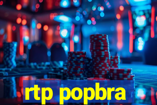 rtp popbra