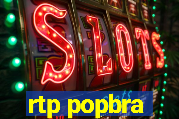 rtp popbra