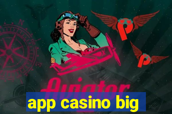 app casino big