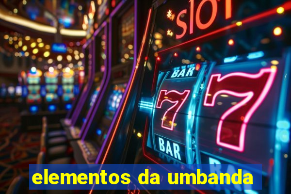 elementos da umbanda