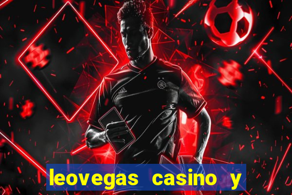 leovegas casino y slots online