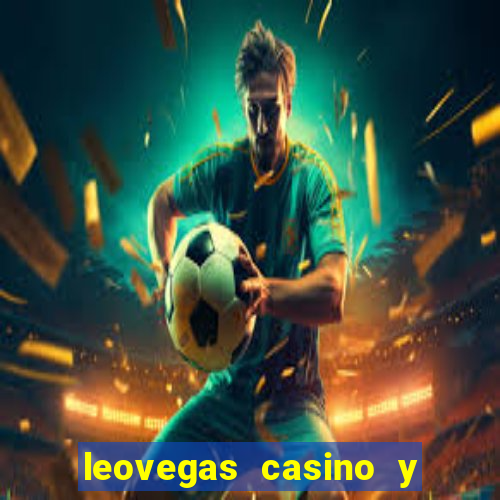 leovegas casino y slots online