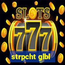 strpcht glbl