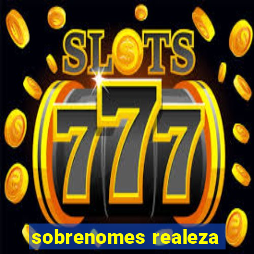 sobrenomes realeza