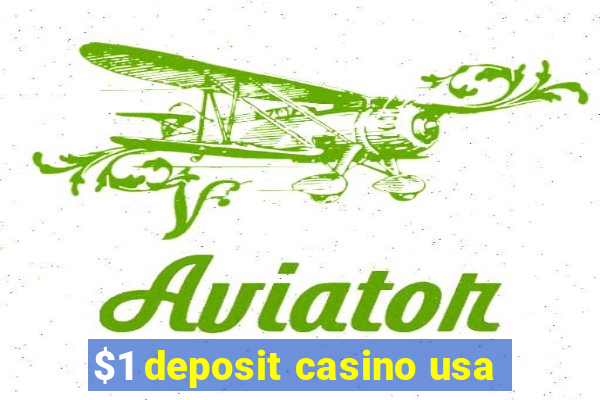 $1 deposit casino usa