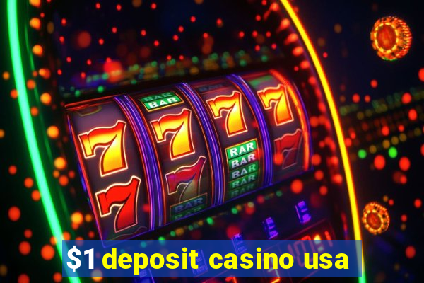 $1 deposit casino usa