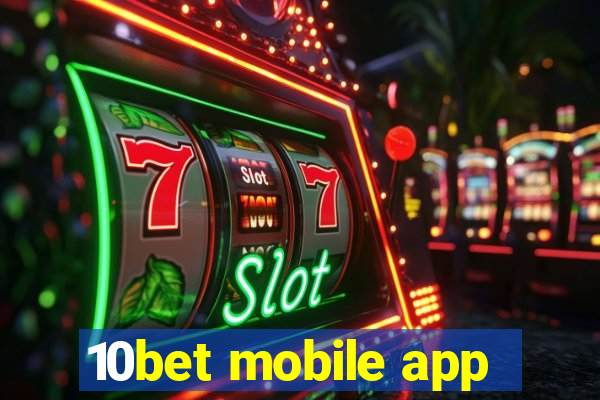 10bet mobile app