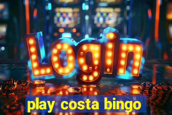 play costa bingo