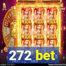 272 bet