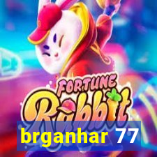 brganhar 77