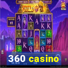 360 casino