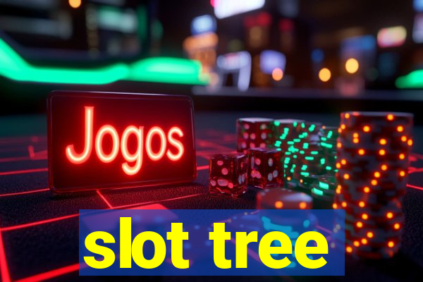 slot tree