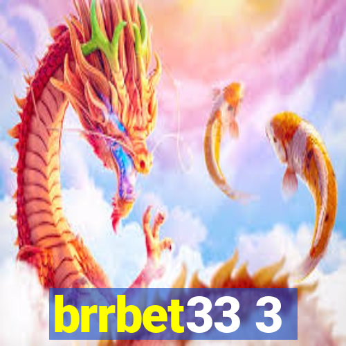 brrbet33 3