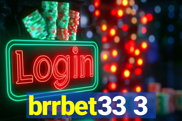 brrbet33 3