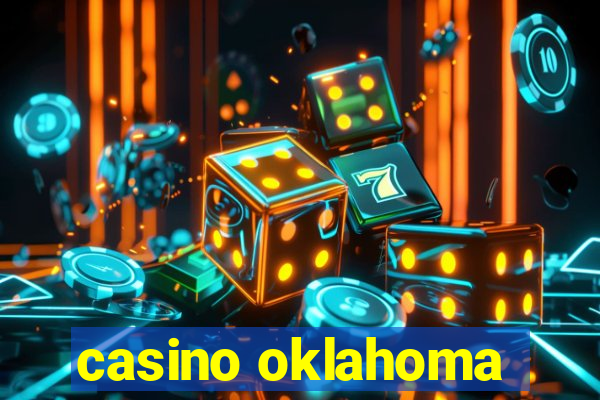 casino oklahoma