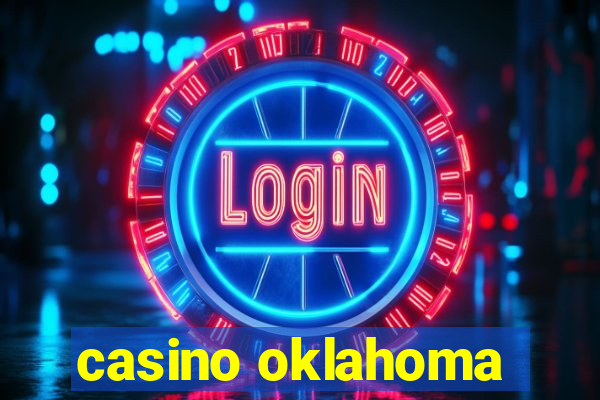 casino oklahoma