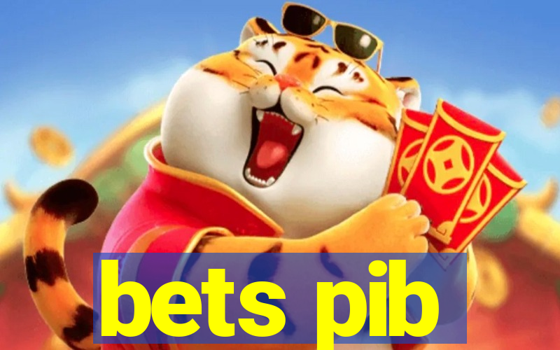 bets pib