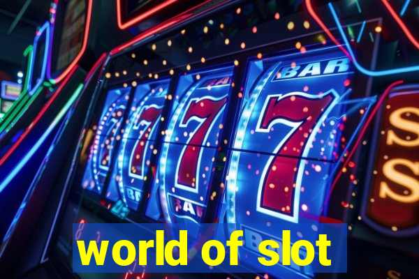 world of slot