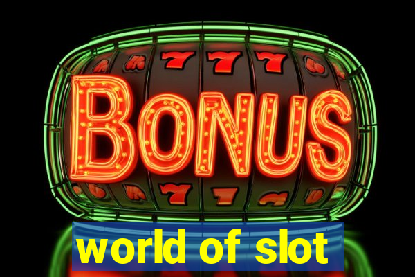 world of slot