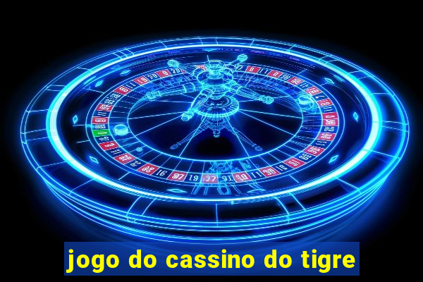 jogo do cassino do tigre