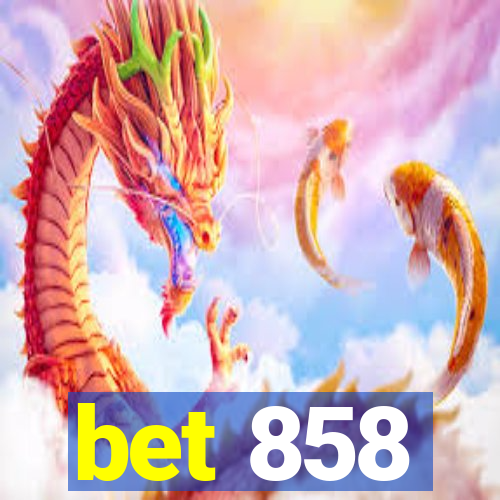 bet 858