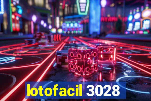 lotofacil 3028