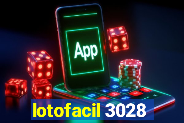 lotofacil 3028