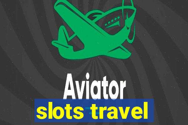 slots travel