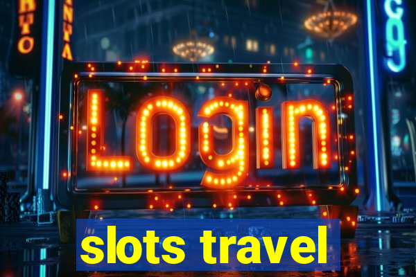 slots travel