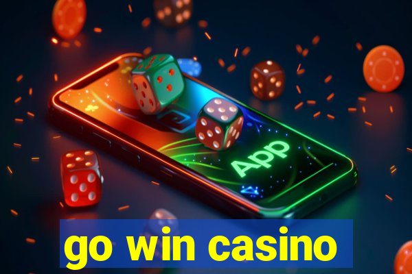 go win casino