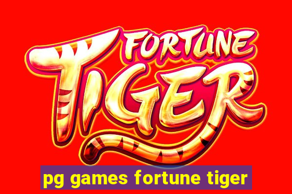 pg games fortune tiger