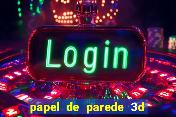 papel de parede 3d para pc