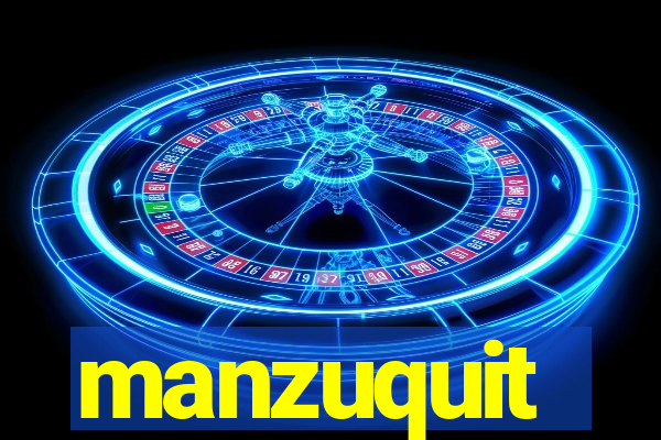 manzuquit