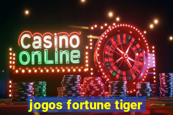 jogos fortune tiger